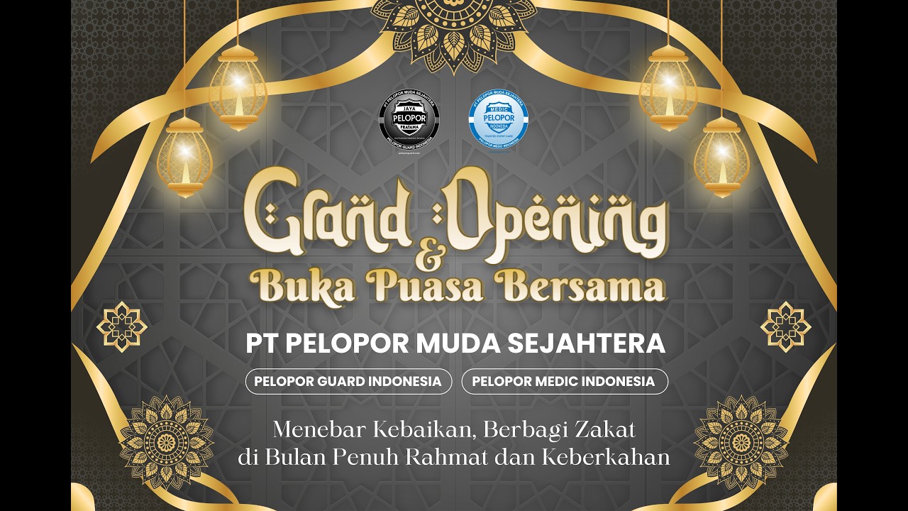 GRAND OPENING DAN BUKA PUASA BERSAMA - PT PELOPOR MUDA SEJAHTERA