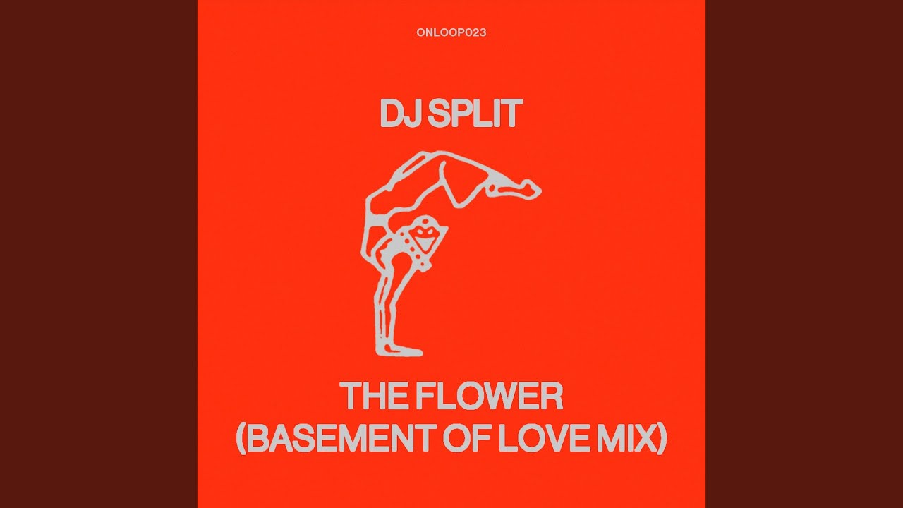 The Flower (Basement of Love Mix)