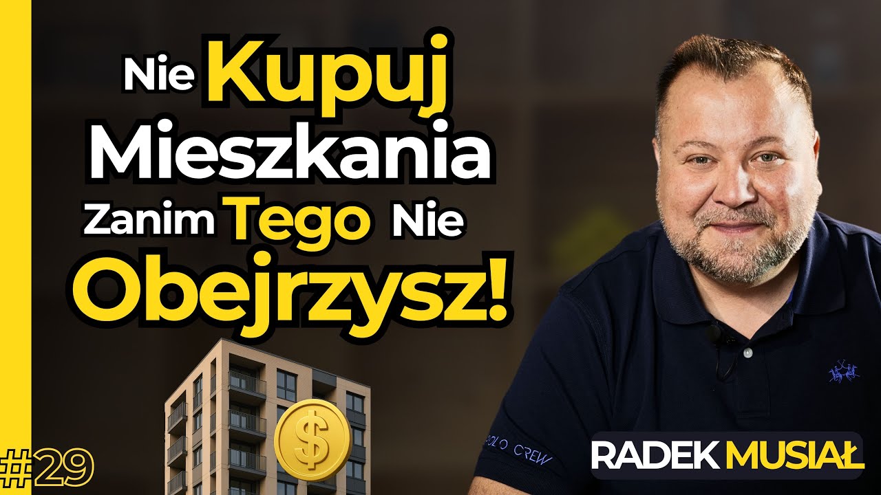 Dlaczego mieszkania w Polsce są tak drogie? Kulisy rynku nieruchomości - Radosław Musiał #29