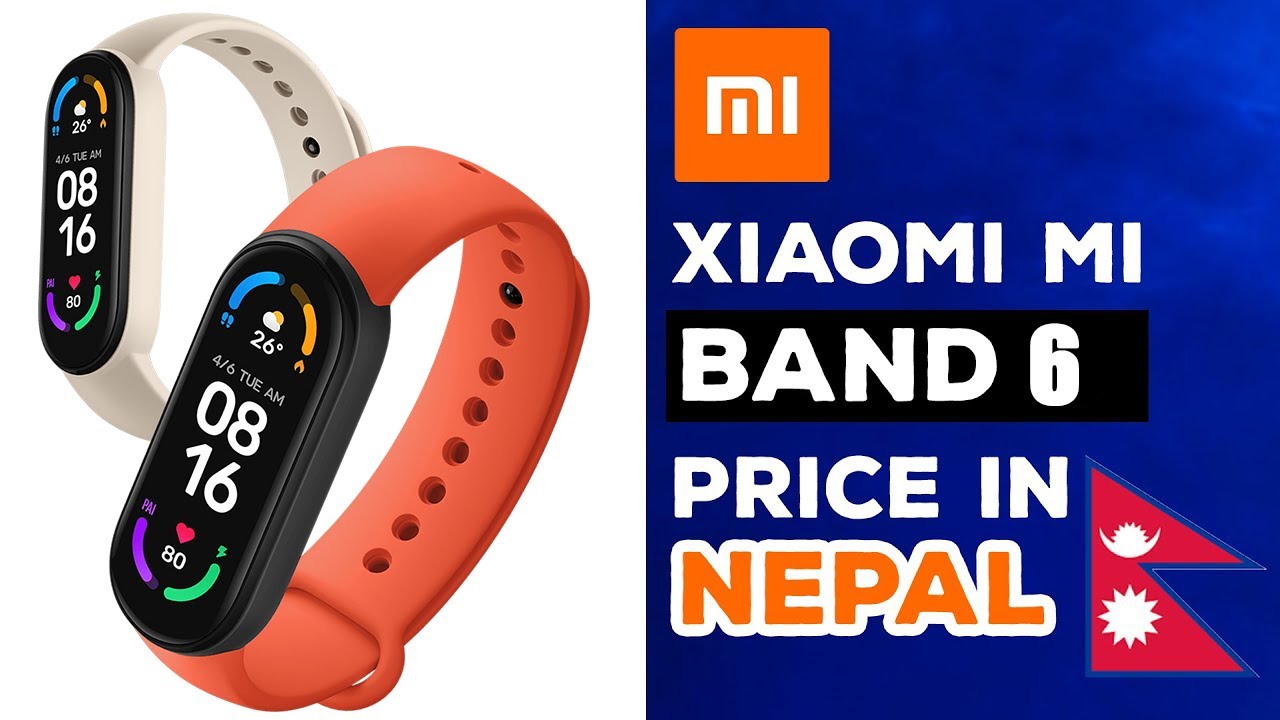Mi Band 6 || Price in Nepal || Best MI Band Ever 🔥🔥