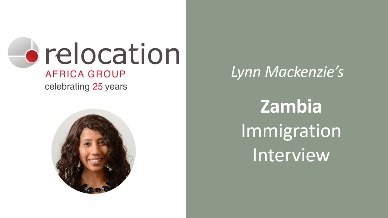 Relocation Africa's Zambia Immigration Interview with Marian Chembeya