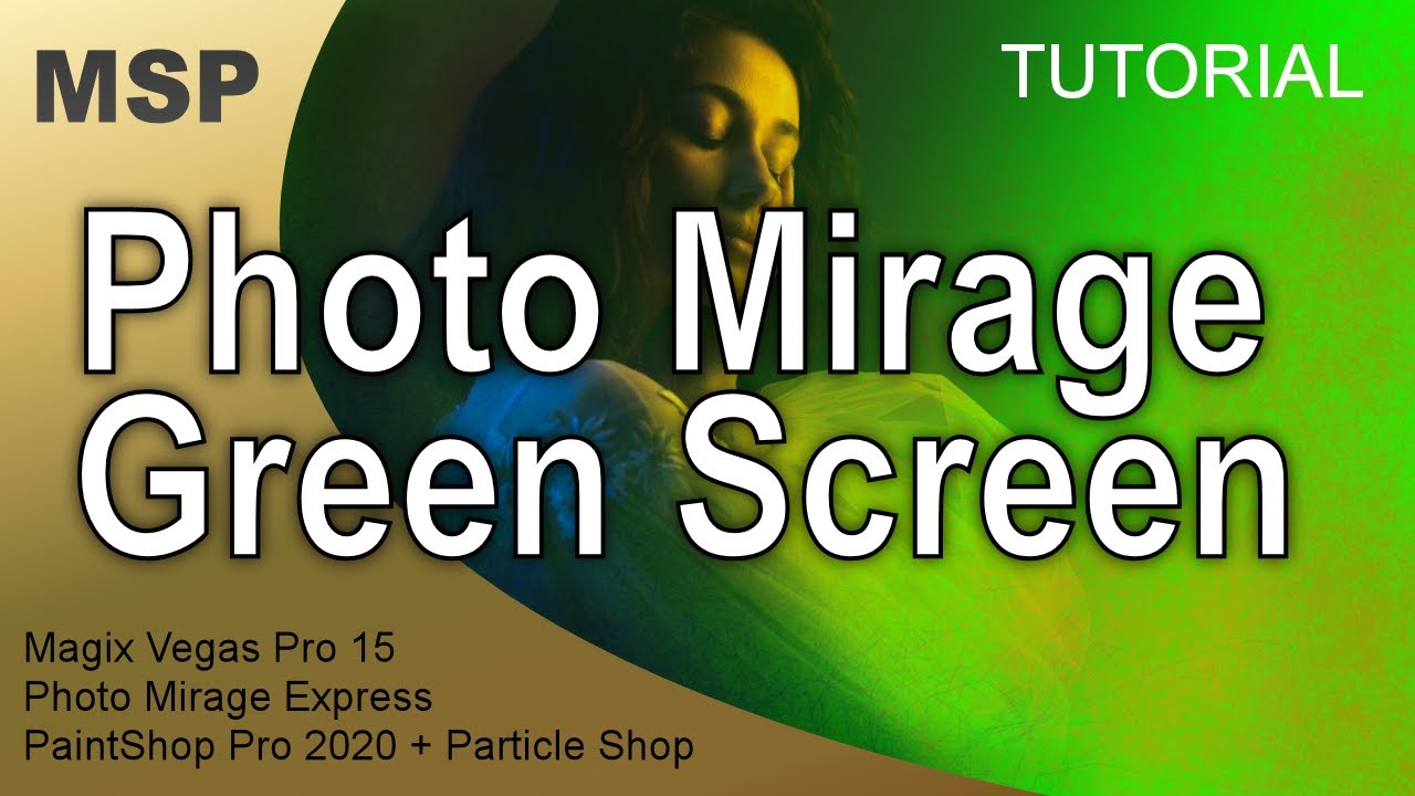 PhotoMirage Green Screen - Tutorial