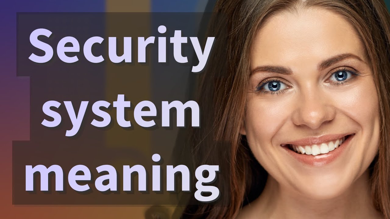 Security system | meaning of Security system
