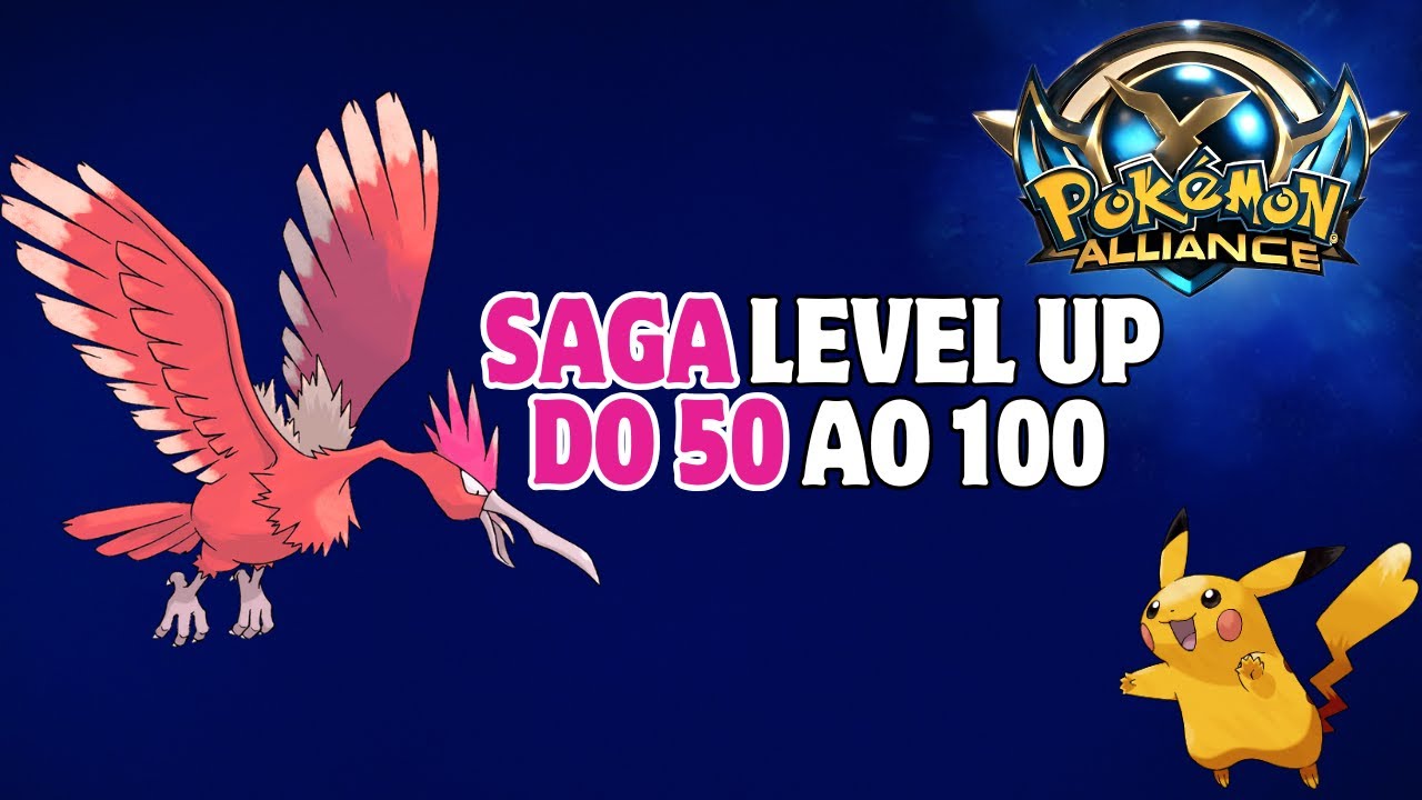 PKA: SAGA LEVEL UP DO 50 AO 100 NO POKEALLIANCE