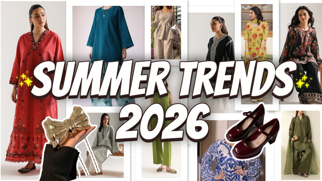 Top 10 Summer Fashion Trends 2026 | Pakistani Fashion | Indian Fashion