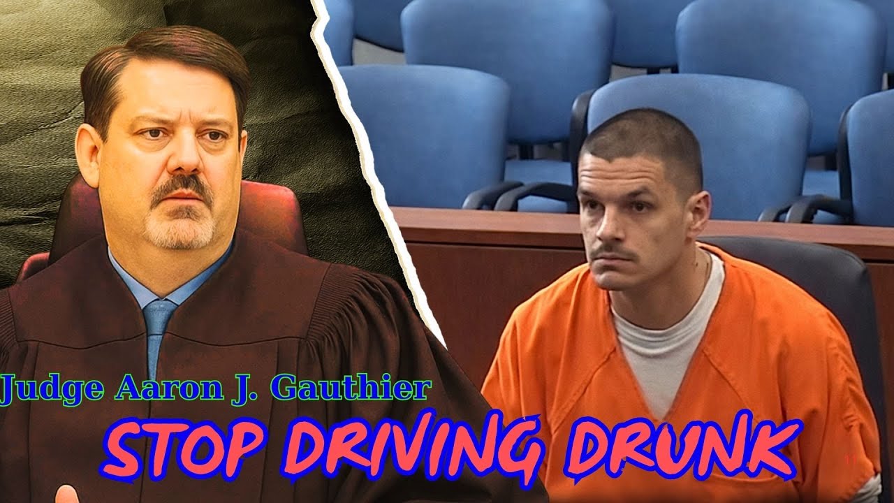 Judge Aaron J. Gauthier: “You Turned Misdemeanor Trouble Into Felony Trouble.”