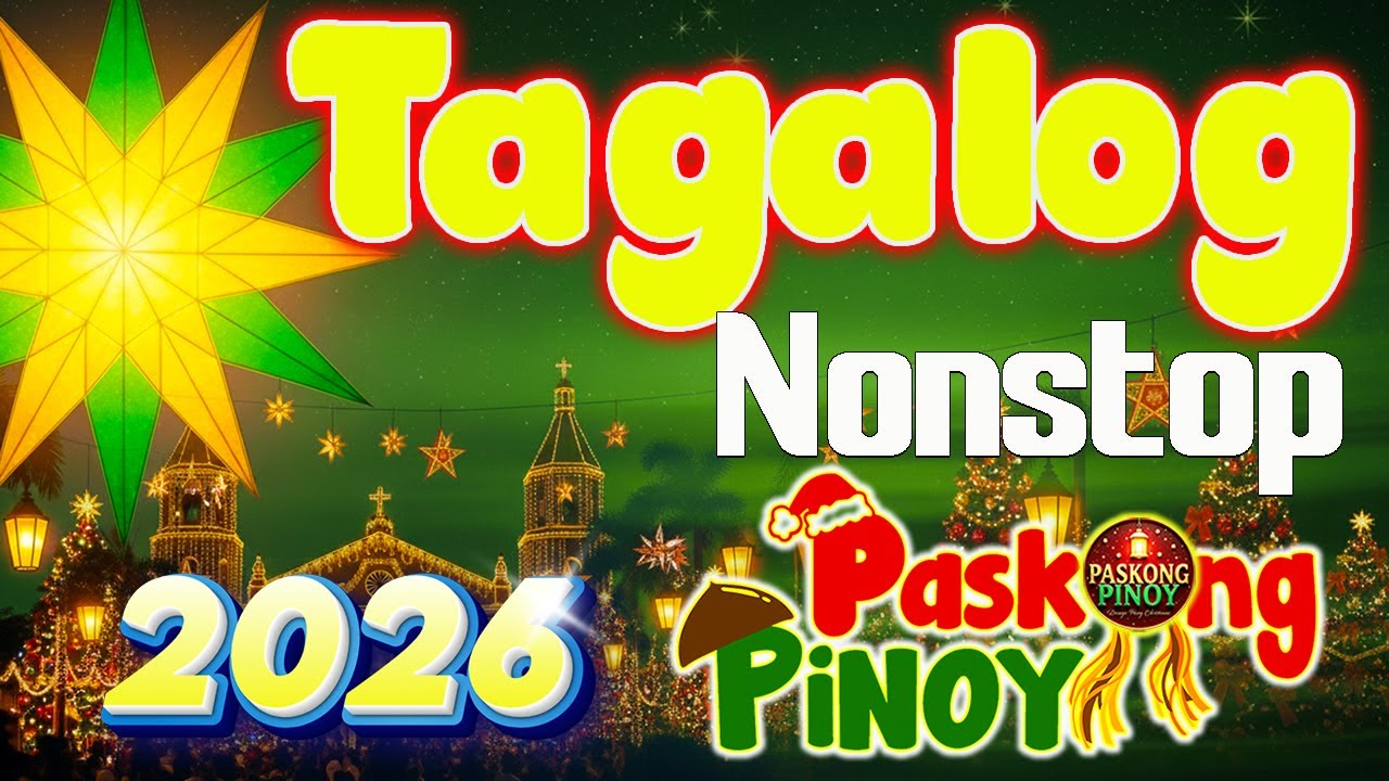 Paskong Pinoy 2026🎄 Best Tagalog Christmas Songs Medley 🎅 Joyful Filipino Holiday Mix 2026