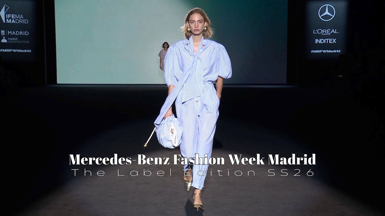 The Label Edition Spring-Summer 2026 Runway | Mercedes-Benz Fashion Week Madrid | VRAI Magazine