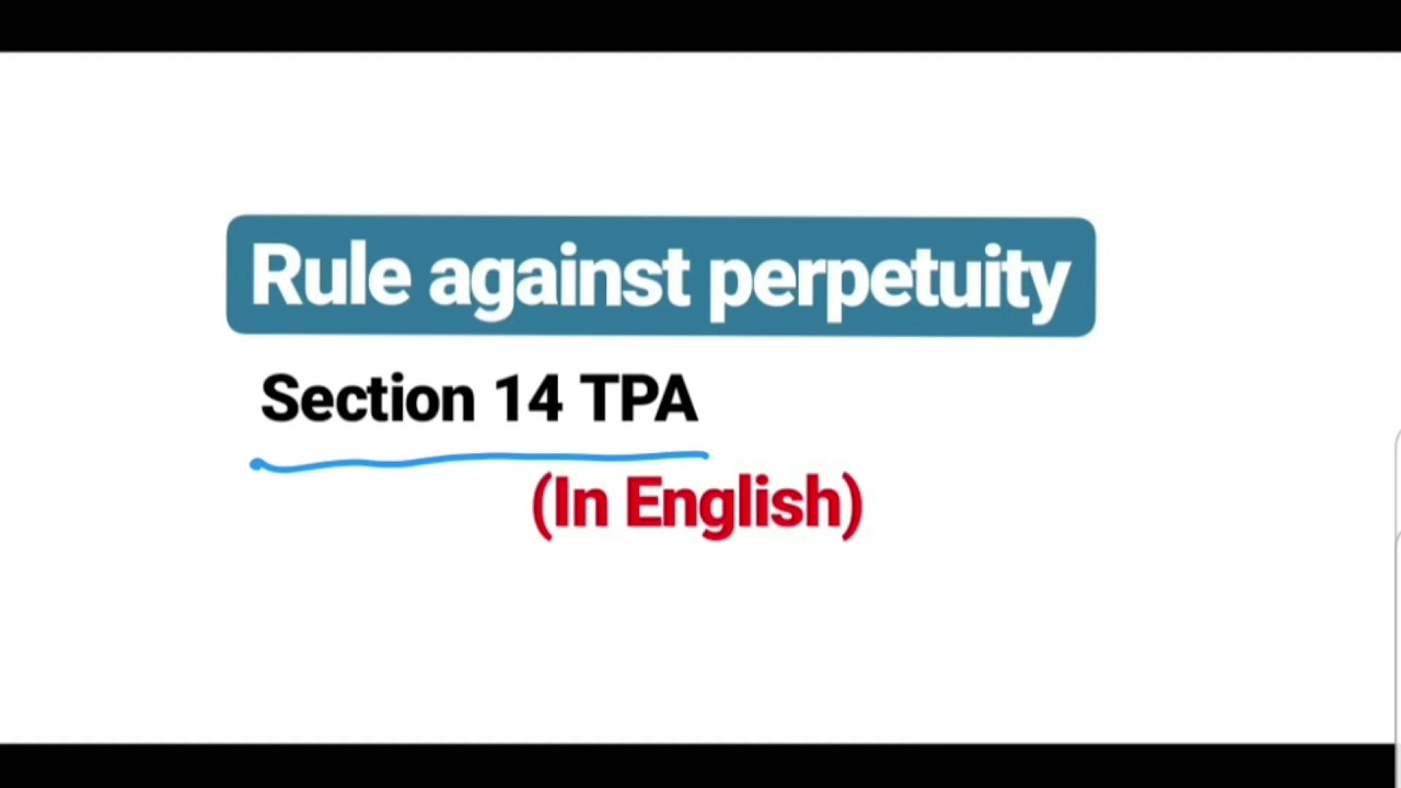 Rule against perpetuity: Sec. 14 TPA (English)
