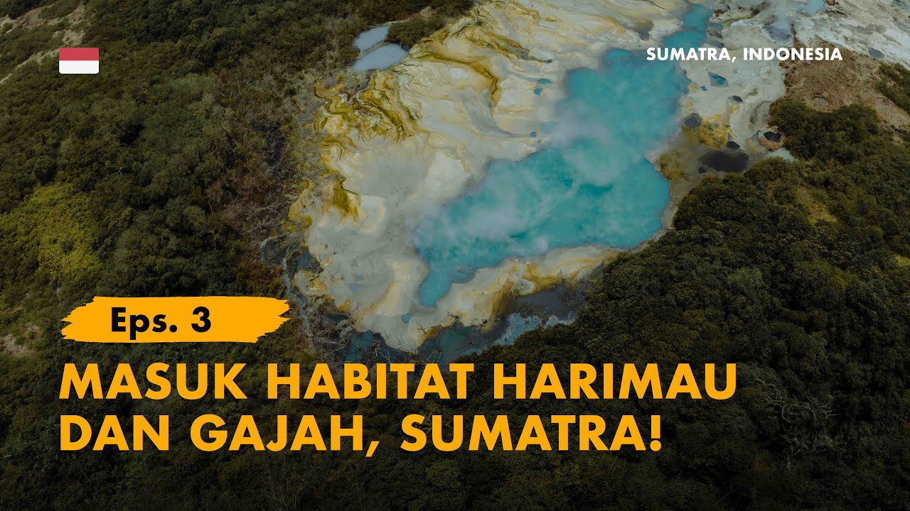 KELANA BENTALA  - Eps. 3 Lembah 1.000 Kawah, SUOH - LIWA, Lampung Barat!
