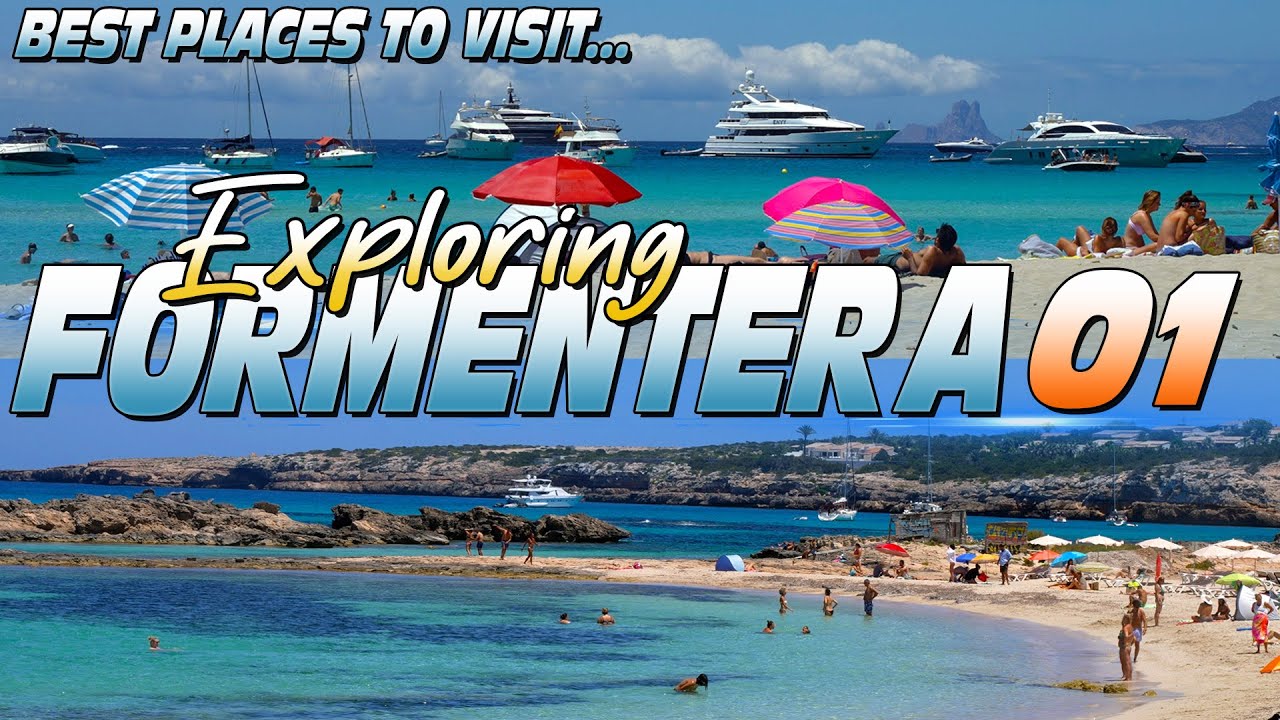 Exploring Formentera - Best places to visit (part 1)