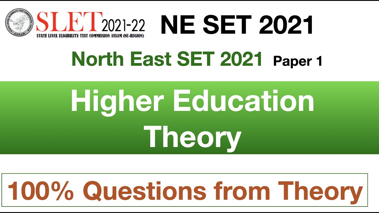 NE SET Exam 2021 Paper 1 Preparation | Higher Education Theory | Expected MCQs from theory