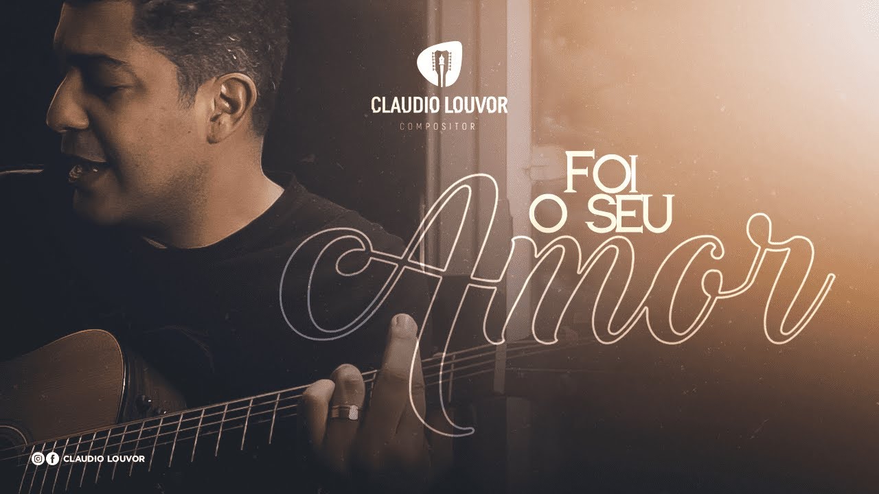 Claudio louvor | FOI O SEU AMOR - #HomeClipe