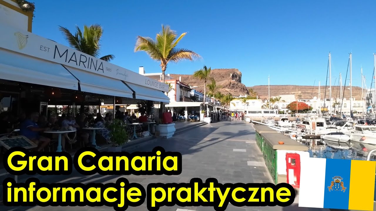 Wyspy Kanaryjskie - Gran Canaria - Informacje praktyczne, czyli Co Gdzie i Jak - Poradnik przewodnik