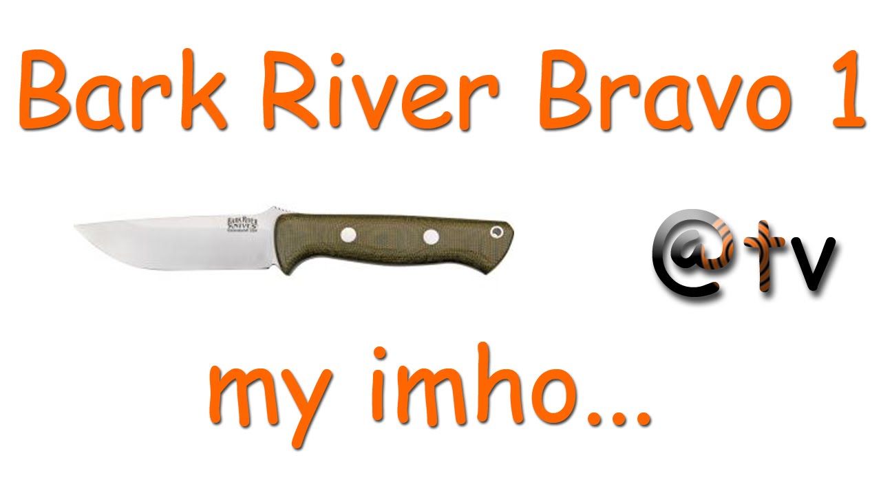 Bark River Bravo 1. My IMHO...