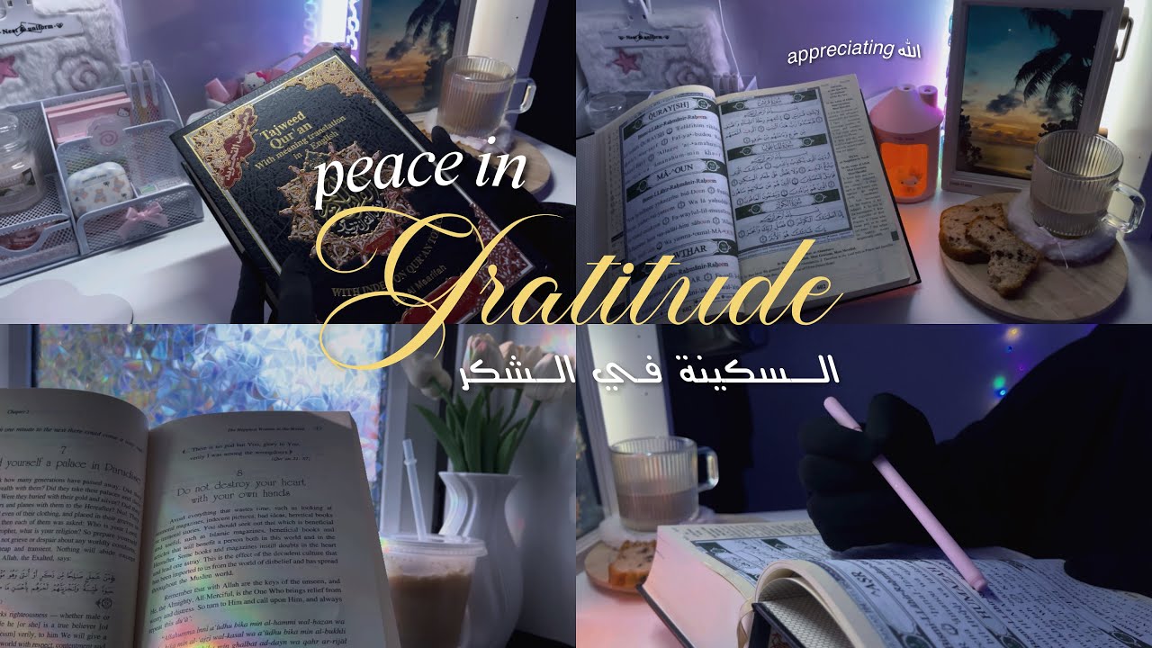 Finding Peace In Shukr 🌺| أجد السكينة في الشكر 🌷