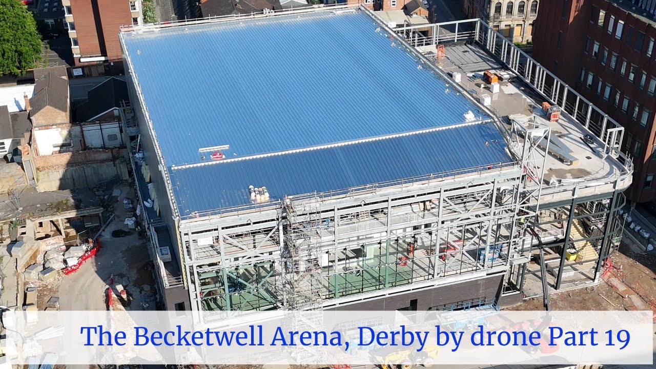 Becketwell development inc Becketwell Arena, Derby City by drone, Part 19. 19th May 2024 | 4K