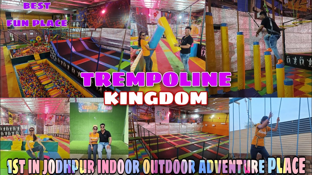 Trempoline Kingdom, jodhpur's best and first adventure place, मजा ही आ गया इस जगह पर आके।। see video