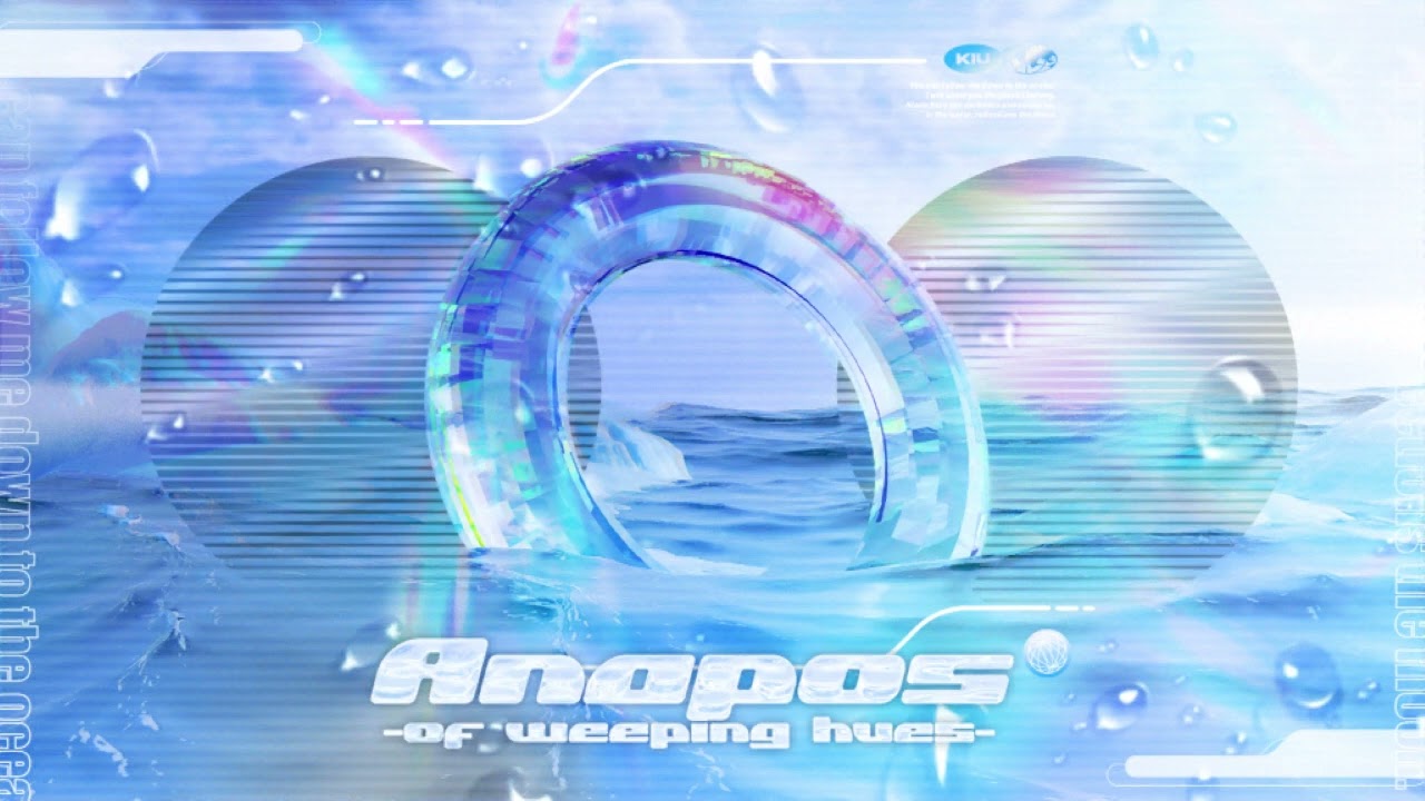 [Lanota] Anapos -of weeping hues- - Kiu【音源】【高音質】