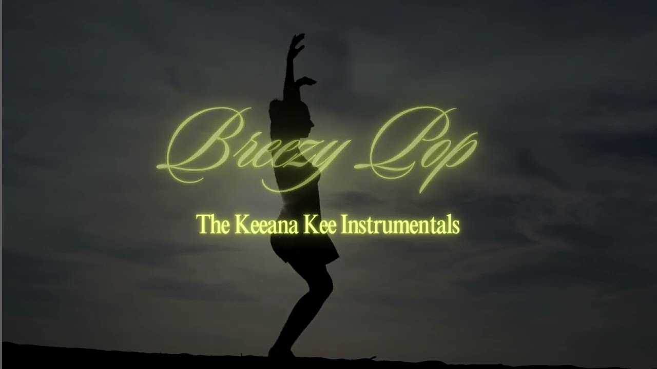 Breezy Pop: The Keeana Kee Instrumentals