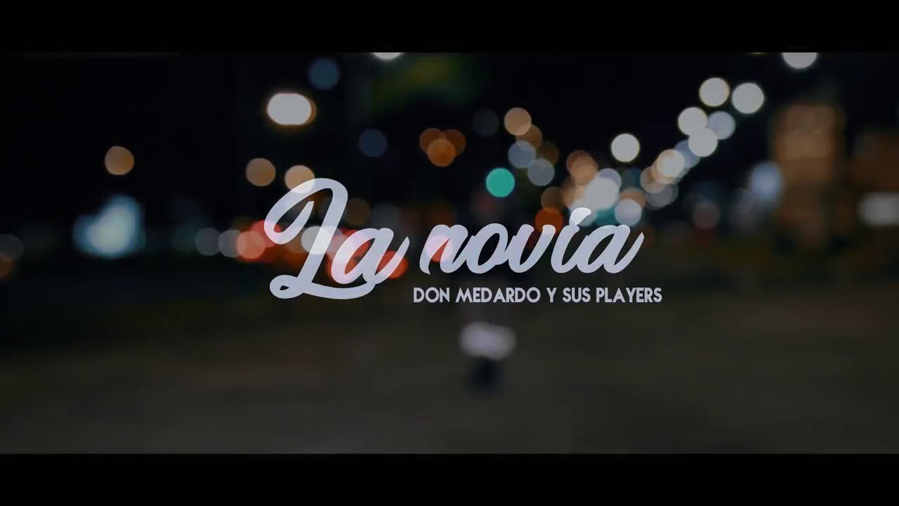 Medardo y su Player LA NOVIA