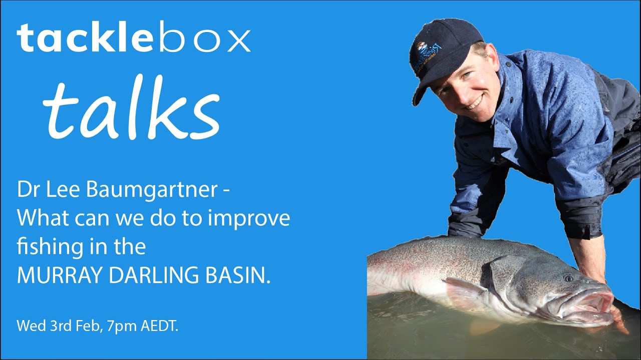 Tackle Box Talks s01e05 Lee Baumgartner What can we do to improve fishing in the MurrayDarling Basin