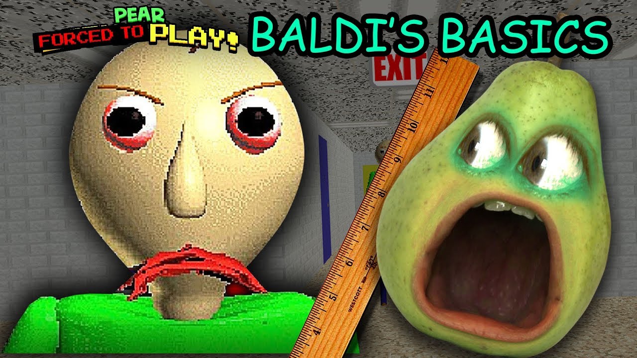 Pear FORCED to play BALDI'S BASICS!