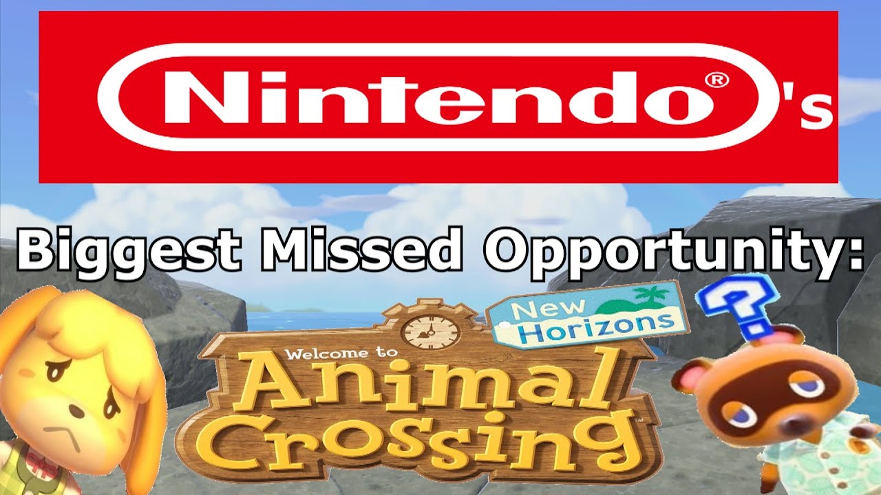 Nintendo's Biggest Missed Opportunity: Animal Crossing New Horizons