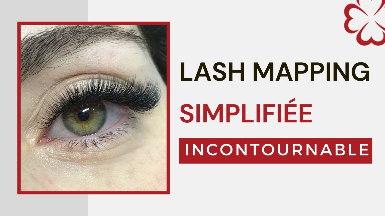 Lash Mapping SIMPLIFIÉE
