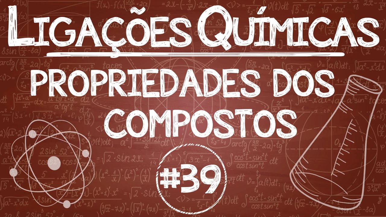 Química Simples #39 - Propriedades dos compostos