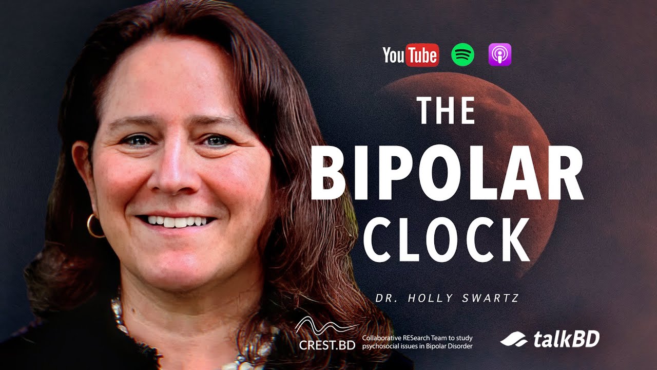 The Bipolar Clock: Stabilize Mood By Resetting Your Body Clock | Dr. Holly Swartz | #talkBD EP 40 🌓