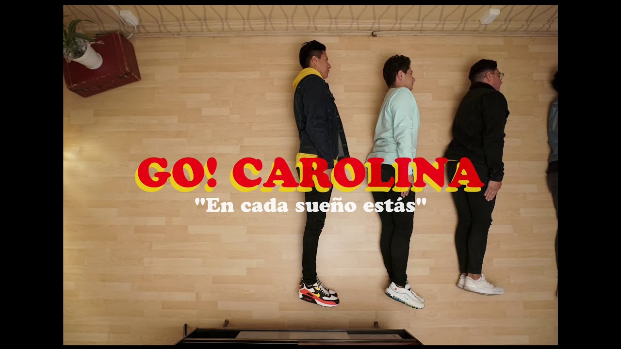 Go Carolina - En cada sueño estás