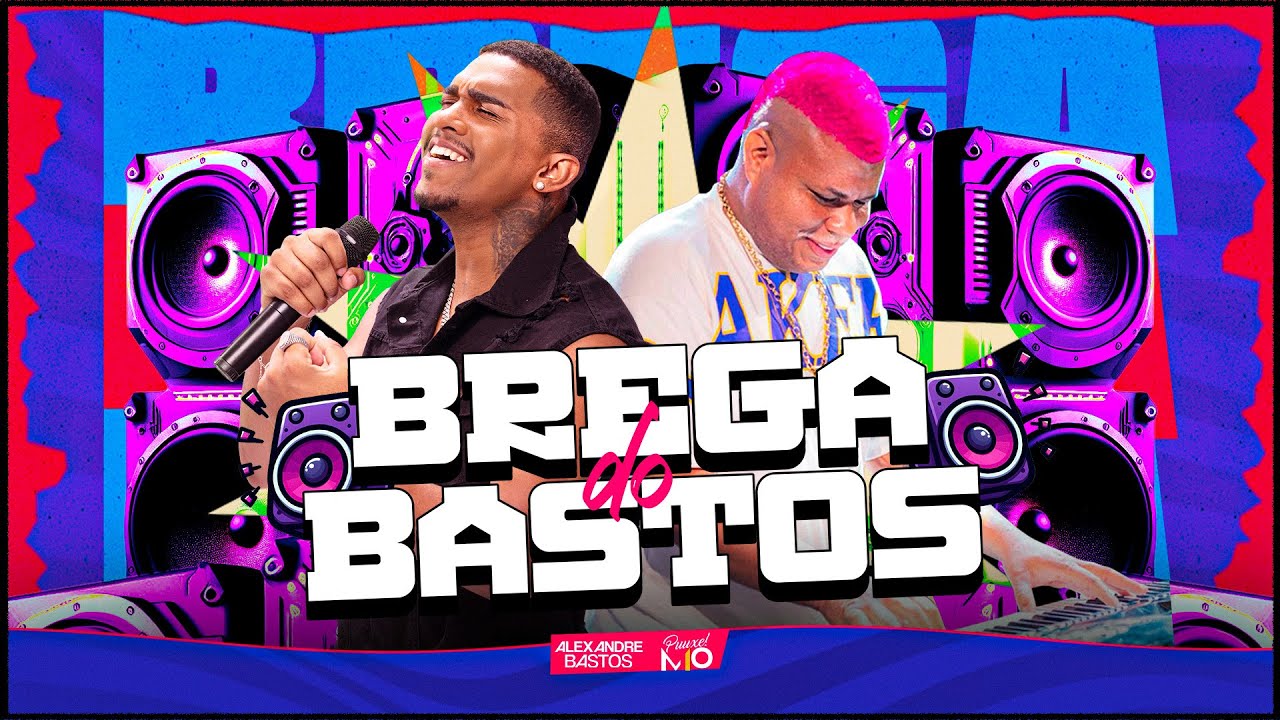 Alexandre Bastos e M10 - CD BREGA DO BASTOS