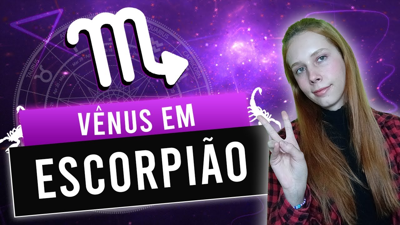 Entendendo Vênus em Escorpião | Giovanna Balduino