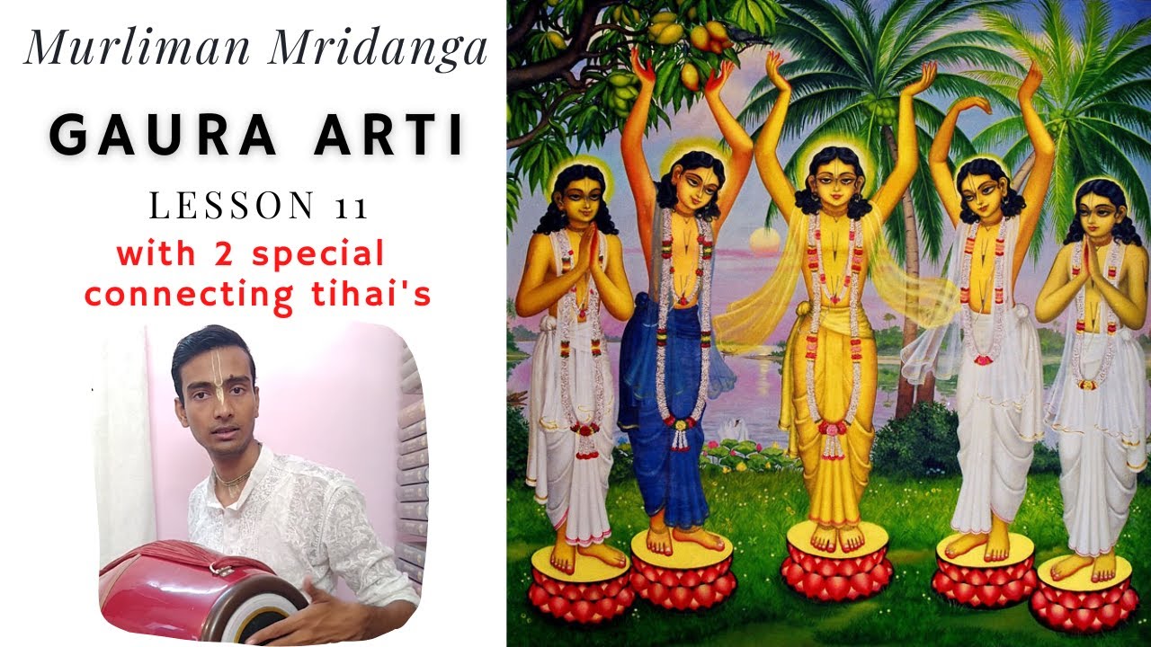 MurliMan Mridanga Lesson 11: Gaura Arti kirtan | slow to fast kirtan shift