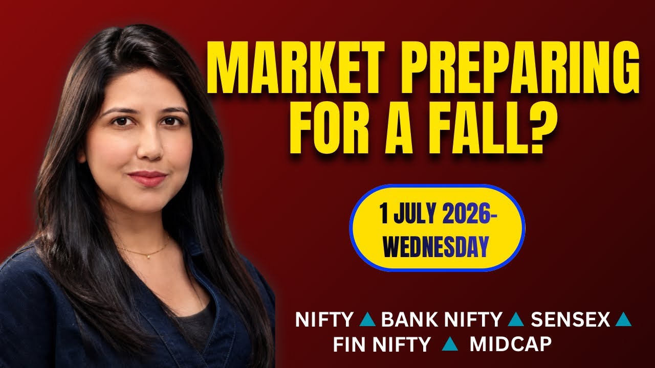Nifty Tomorrow & Bank Nifty Prediction for 1 July 2026 | Sensex tomorrow | Payal Arora