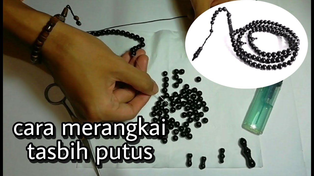 tutorial | cara memperbaiki tasbih yang putus