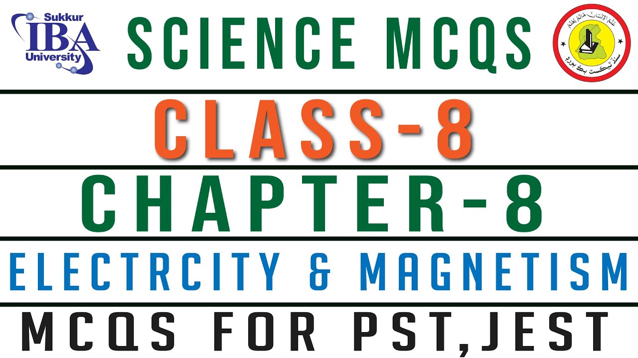 Science Class 8 Chapter 8 ٰI STB Science I Electricity and Magnetism MCQs I MCQs for PST,JEST I