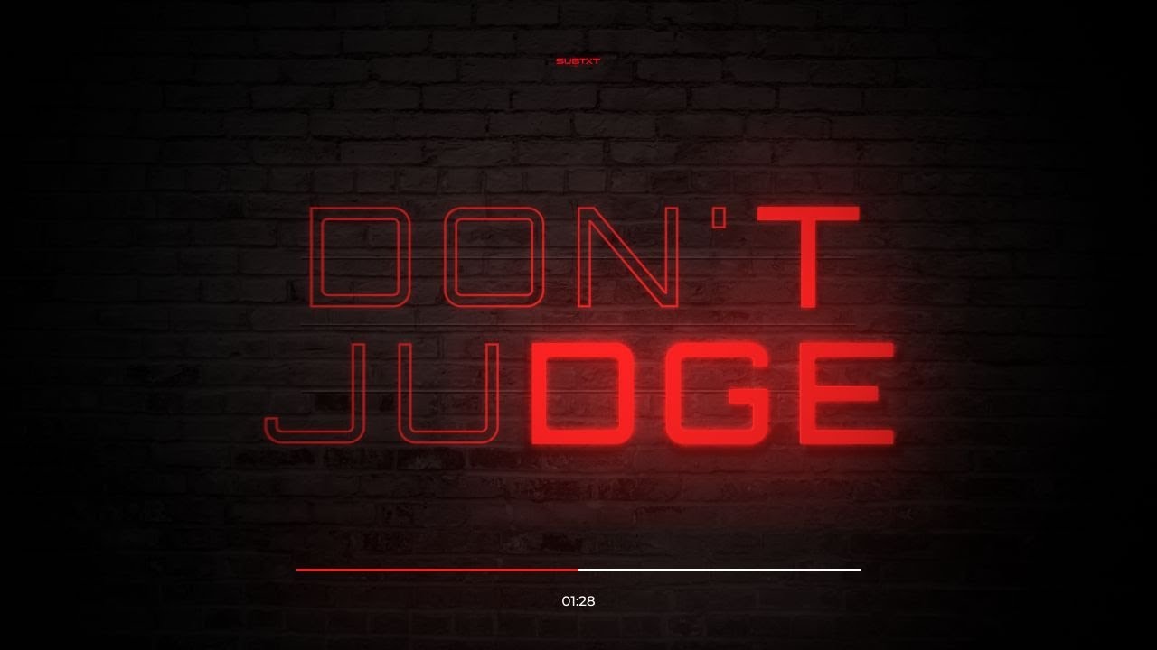 SUBTXT - Don't Judge