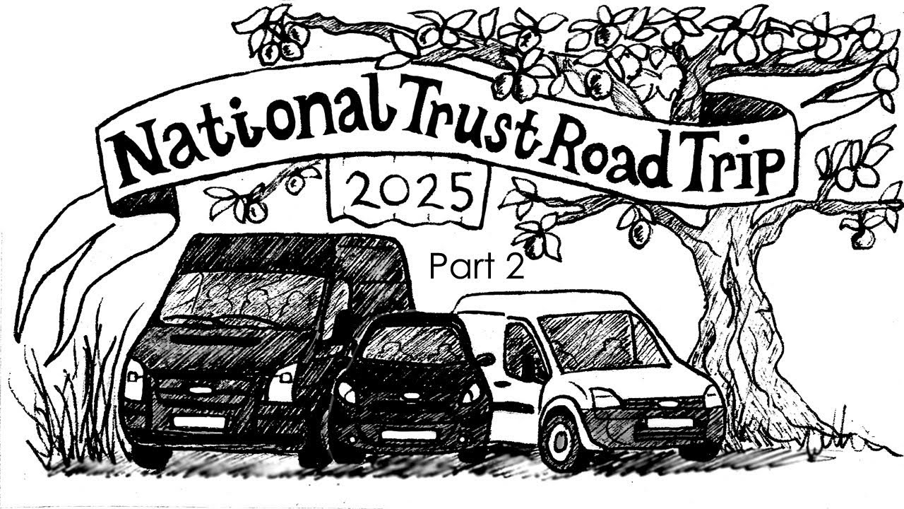 The National Trust Roadtrip - Part Two