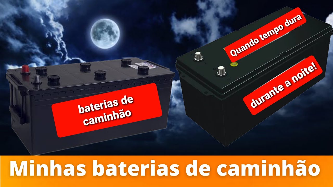 Energia solar qual a duração das minhas baterias de caminhão durante a noite,