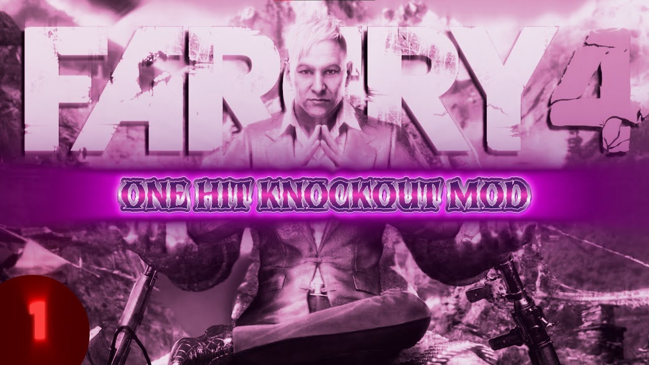 КАК Я ИГРАЛ В FAR CRY 4 ONE HIT KNOCKOUT MOD #1