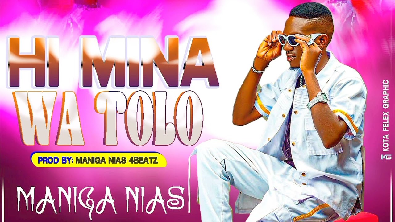 Maniga Nias - Hi Mina Wa Tolo (Áudio Oficial)