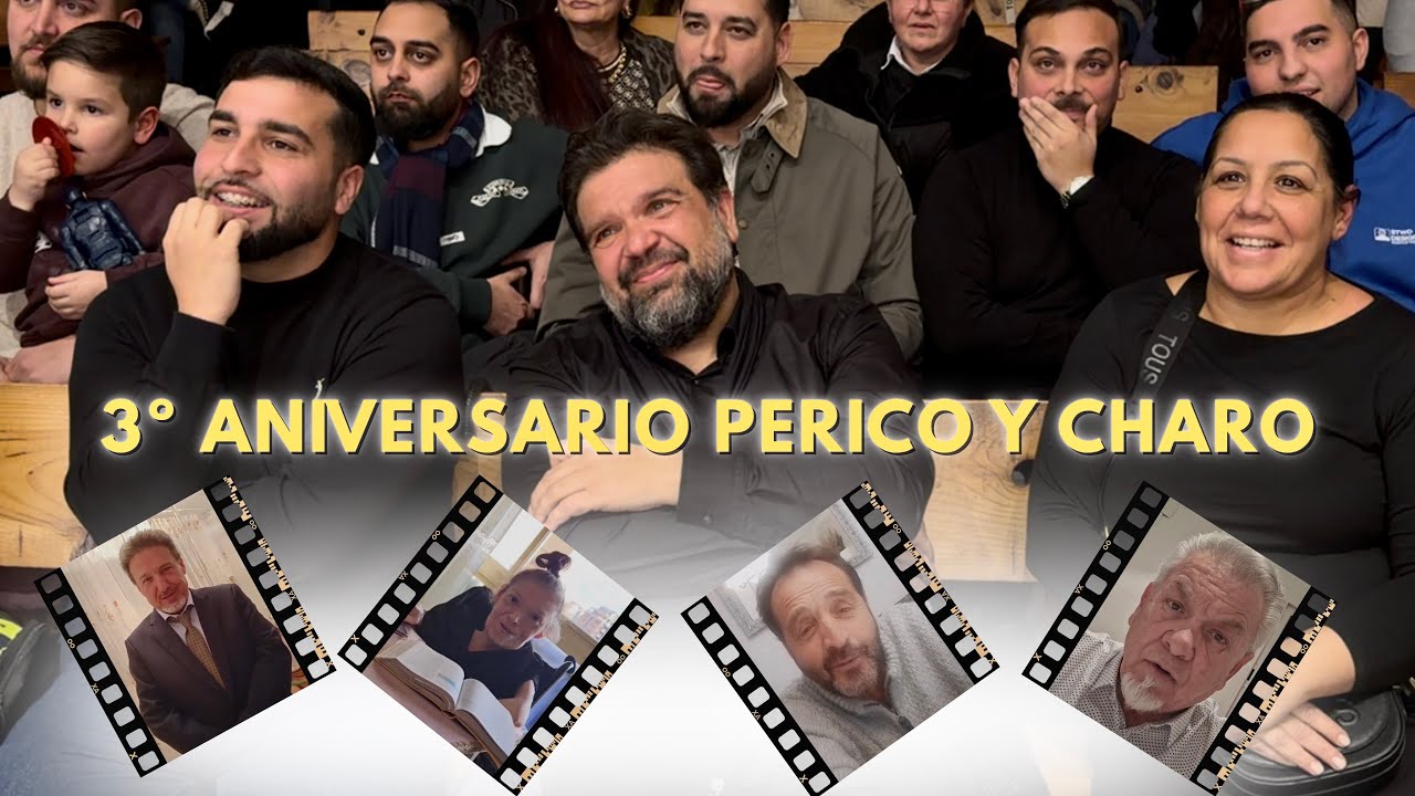 3º ANIVERSARIO PERICO Y CHARO | Video dedicado a nuestros pastores