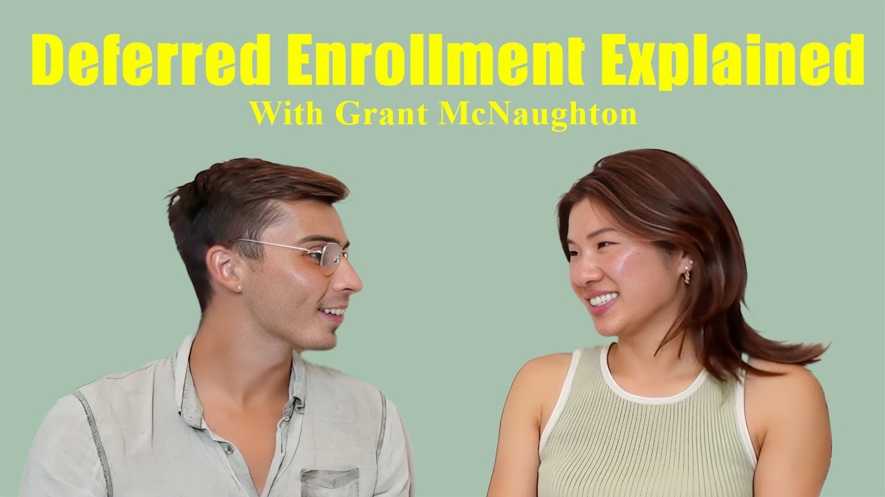 Deferred Enrollment Application Process Explained [Grant McNaughton]