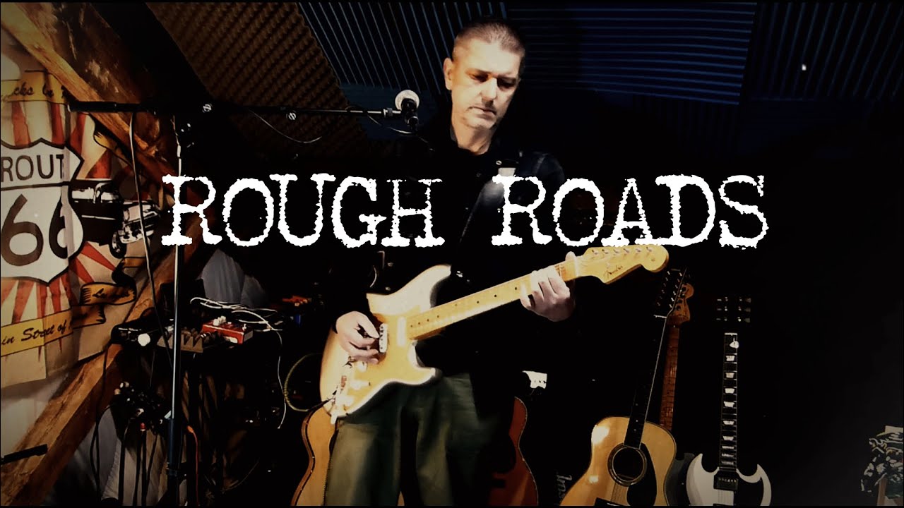 ROUGH ROADS - (Original Song - Solo Electric + Looper Solo)
