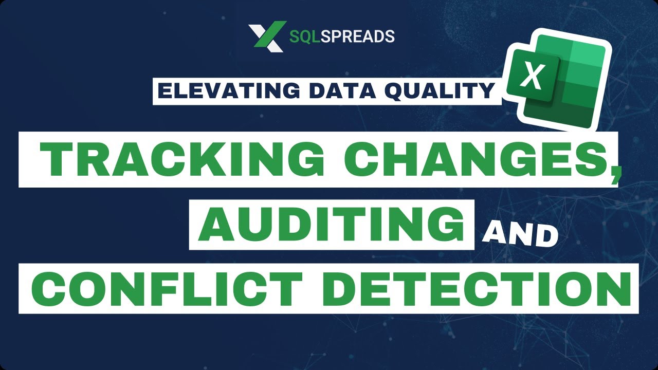 Lesson 5 - Tracking Changes, Auditing, and Conflict Detection
