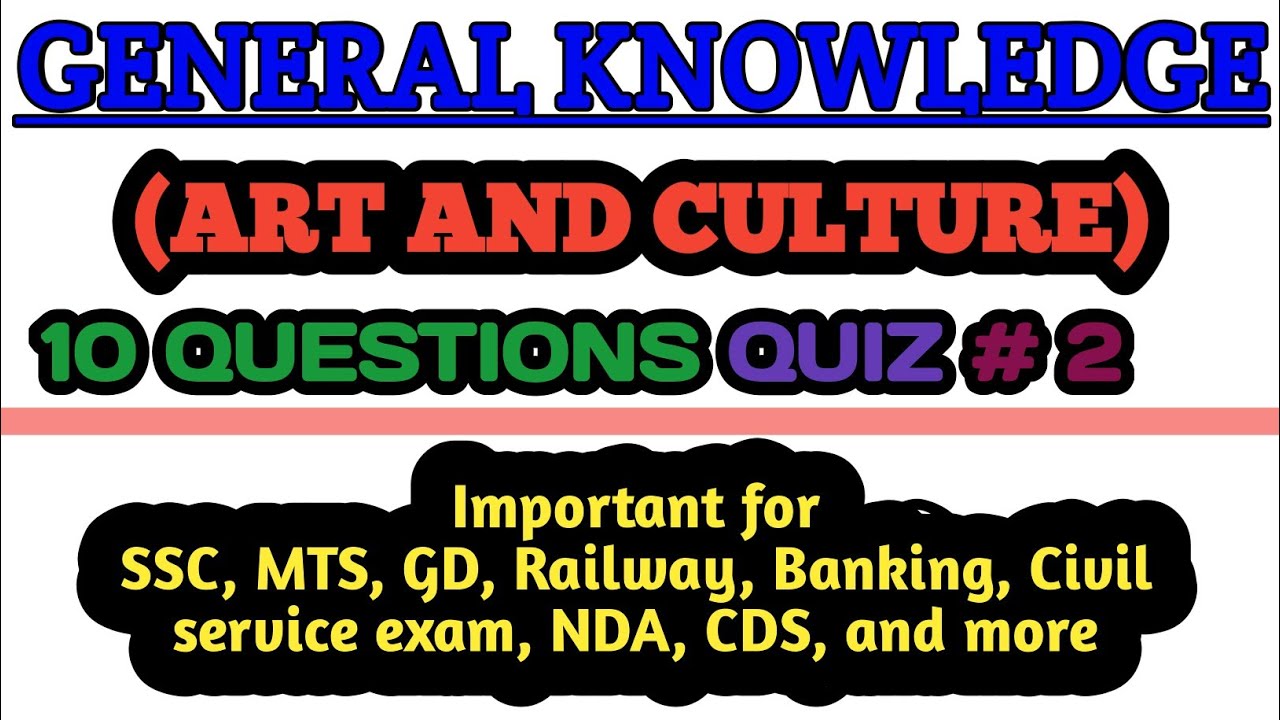 Art and Culture GK | Indian Art and Culture MCQ | For competitive exam | Quiz #2