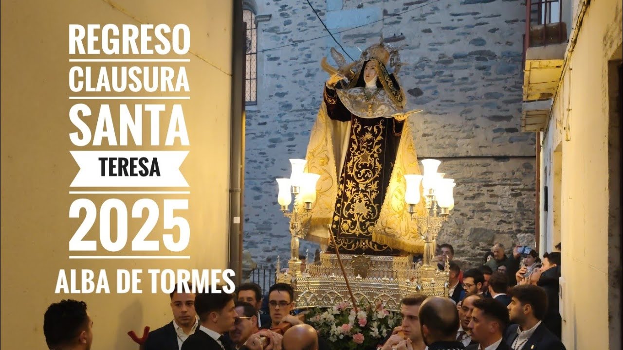Procesión con lluvia, regreso Clausura Santa Teresa, Octubre 2025 Alba de Tormes