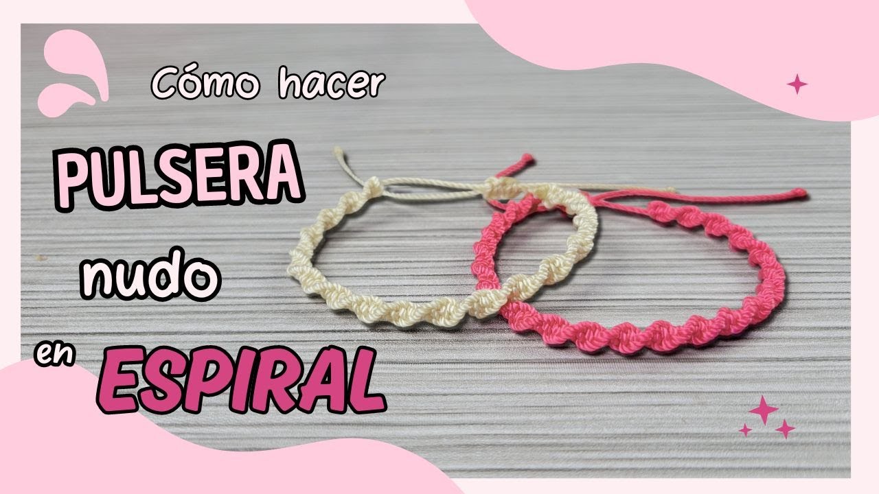 ✨C&oacute;mo hacer PULSERA nudo en ESPIRAL ✨ Tutorial de nudo en espiral super f&aacute;cil 🙌😉